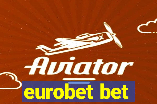 eurobet bet